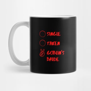 single taken goblin's bride Mug